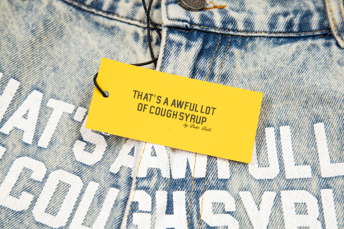 That's A Awful Lot of Cough Syrup Rhinestone Washed Denim Streetwear Pants