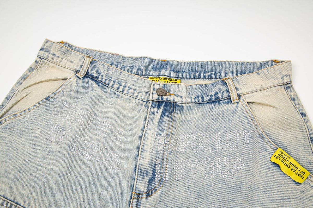 That's A Awful Lot of Cough Syrup Rhinestone Washed Denim Streetwear Pants