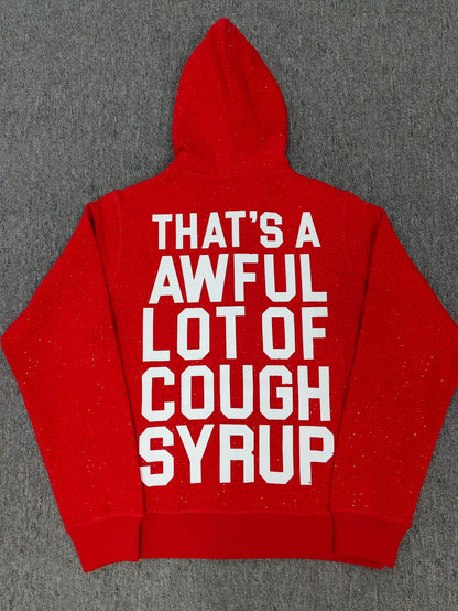 THAT'S A AWFUL LOT OF COUGH SYRUP HOODIE Full Diamond Zipper Hoodie Sweatshirt for Men